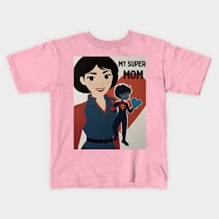 Mothers day, SUPER MOM Mom you are my heroin Kids T-Shirt